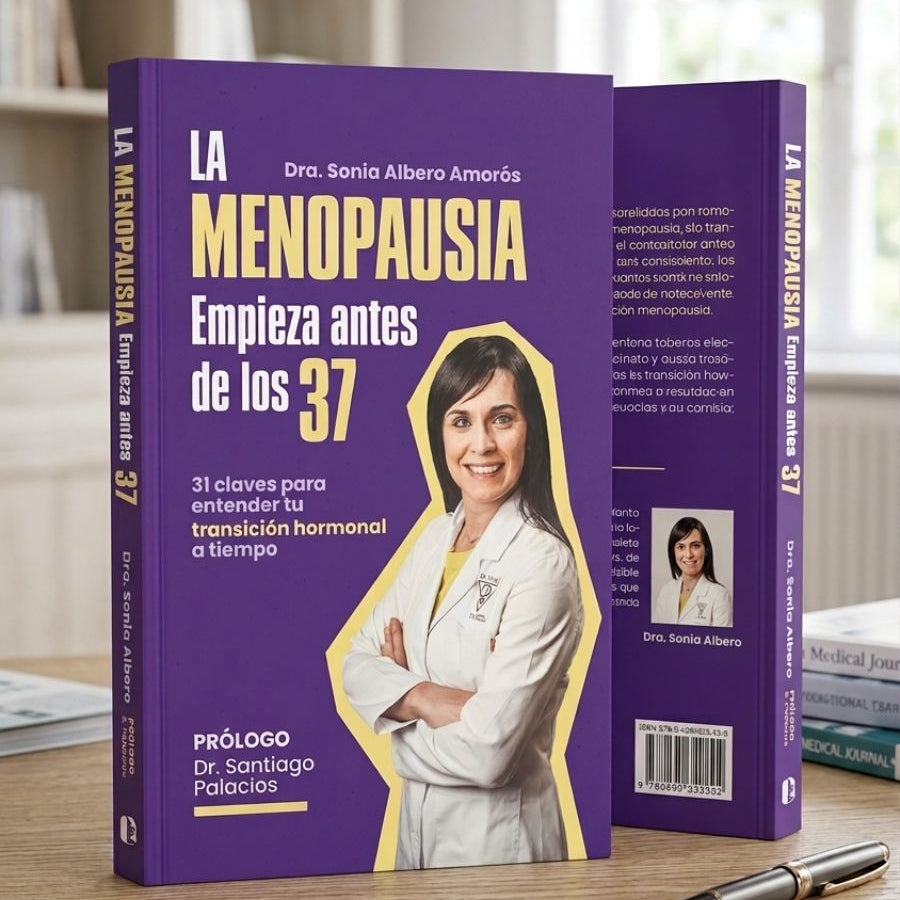 Libro La menopausia empieza antes de los 37 de la Dra. Sonia Albero Amorós