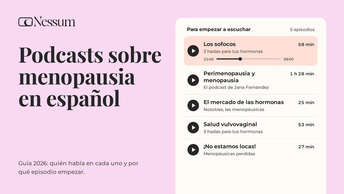 15 podcasts sobre menopausia en español que merece la pena escuchar