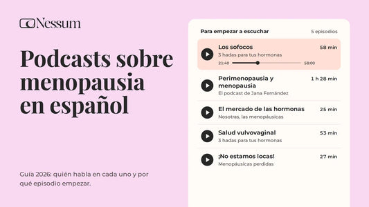 15 podcasts sobre menopausia en español que merece la pena escuchar